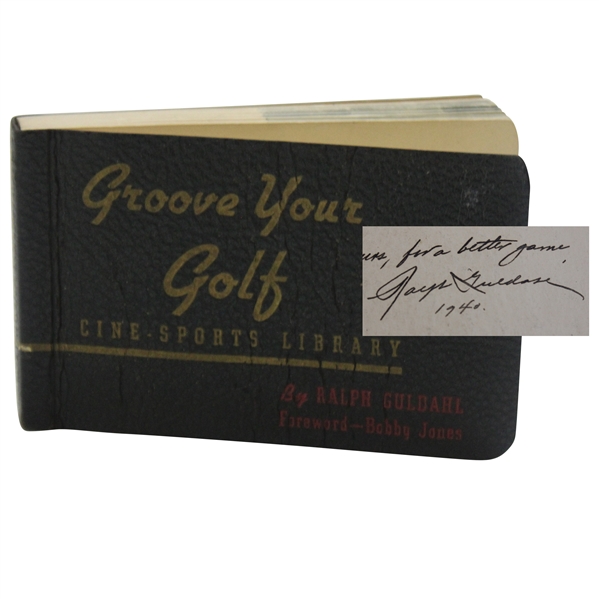 Ralph Guldahl Signed Groove Your Golf Book W/ Foreword From Bobby Jones JSA ALOA