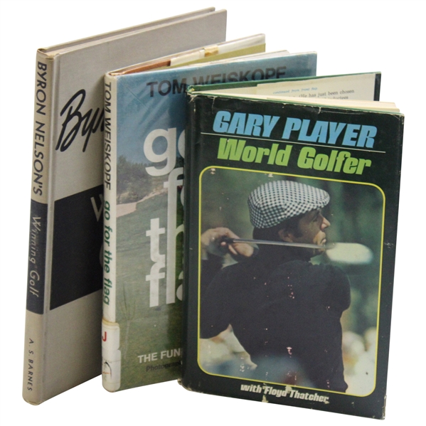 Lot of 3 Books - Gary Player World Golfer, Tom Weiskopf Go For The Flag, & Byron Nelson's Winning Golf