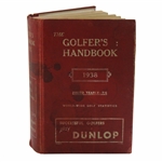 1938 The Golfers Handbook Yearly Issue - J.D. Dunn Collection