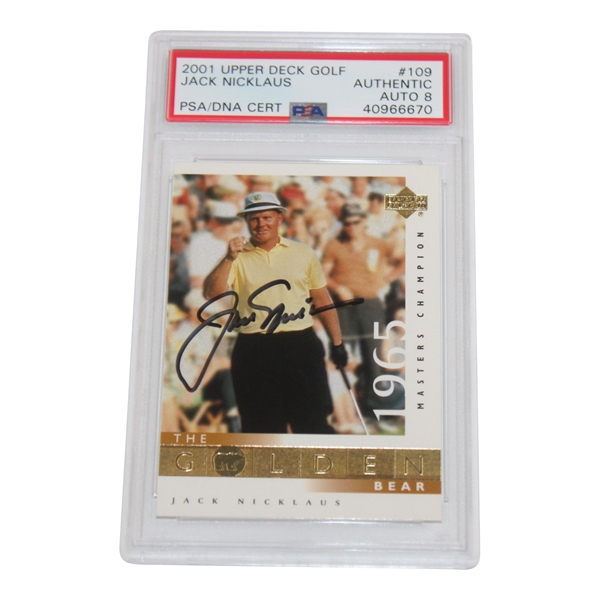 Jack Nicklaus Signed 2001 UD 1965 Masters Champion Card #109 PSA/DNA Auto Grade 8