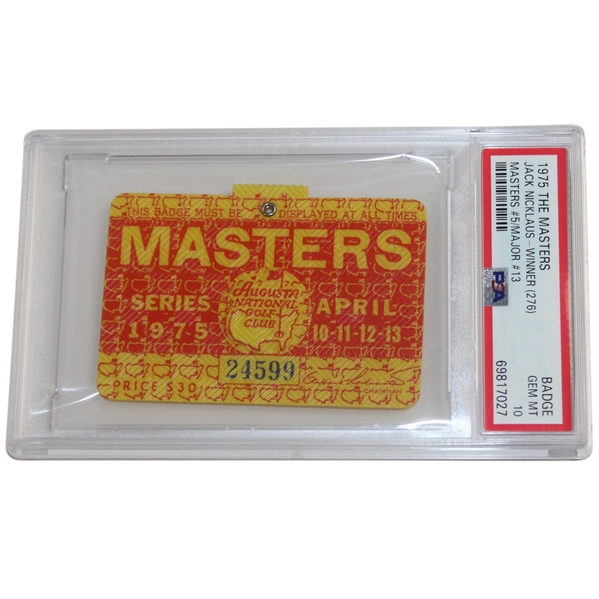 1975 Masters Tournament SERIES Badge #24599 PSA GEM MT 10