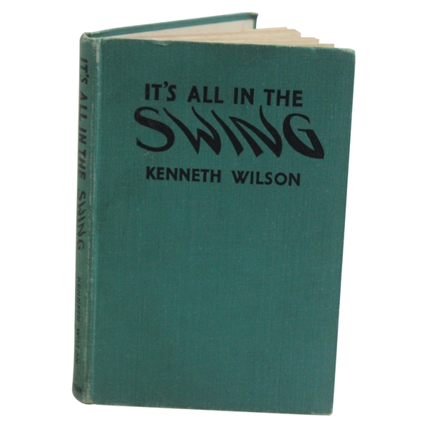 1947 Its All In The Swing Book by Kenneth Wilson