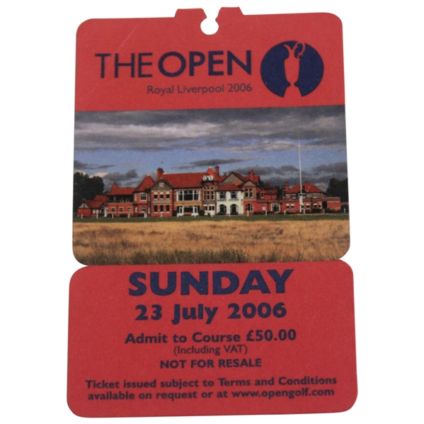 2006 Open Championship At Royal Liverpool Final Round Sunday Ticket No. 016489