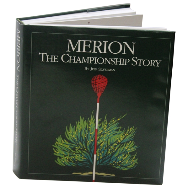 2013 Merion: The Championship Story Book by Jeff Silverman