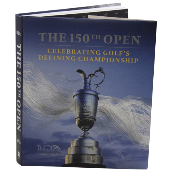 The 150th Open: Celebrating Golfs Defining Championship Foreward by Jack Nicklaus