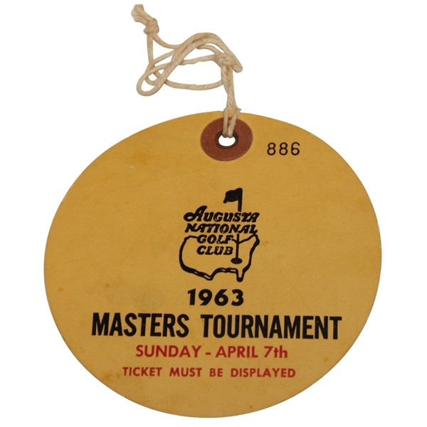 1963 Masters Tournament Final Rd Ticket #886 - Jack Nicklaus Winner