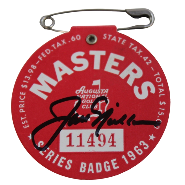 Jack Nicklaus Signed 1963 Masters Tournament SERIES Badge #11494 JSA ALOA