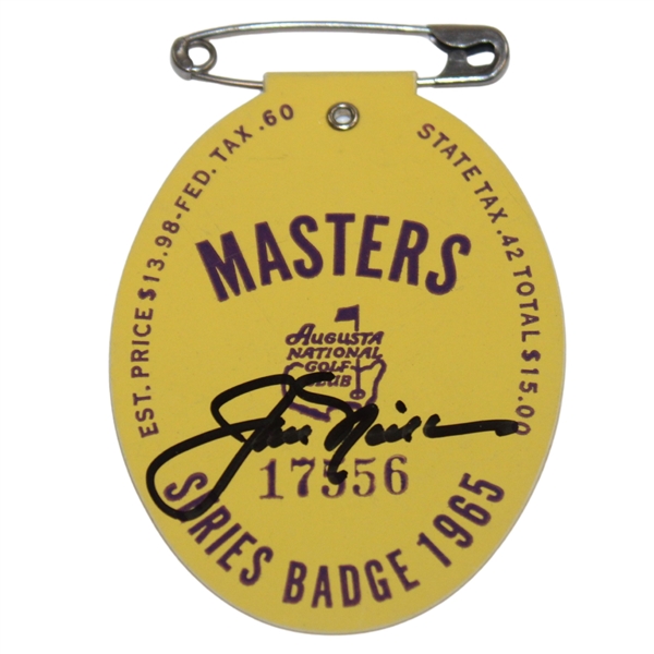 Jack Nicklaus Signed 1965 Masters Tournament SERIES Badge #17556 JSA ALOA