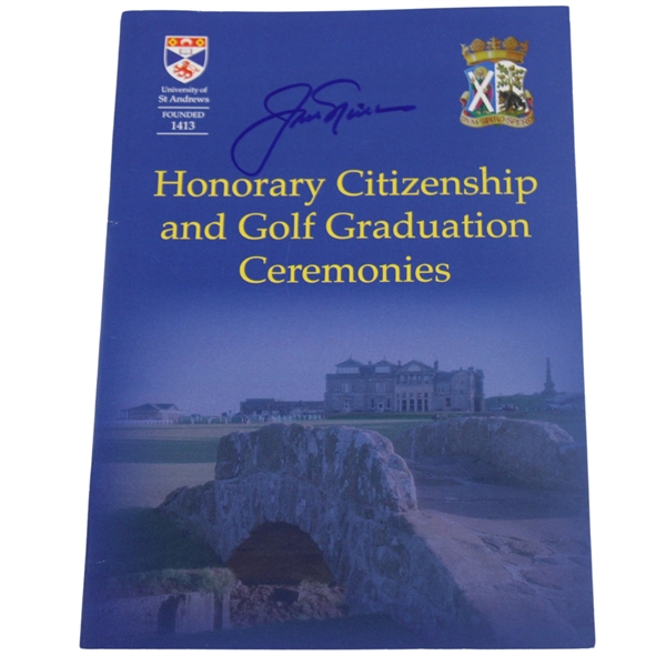 Jack Nicklaus Signed St Andrews Honorary Citizenship Award & Graduation Ceremonies Program JSA ALOA