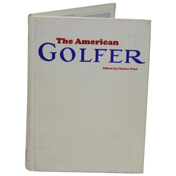 1987 The American Golfer Edited By Charles Price Signed By Herbert Warren Wind & Robert Cromie