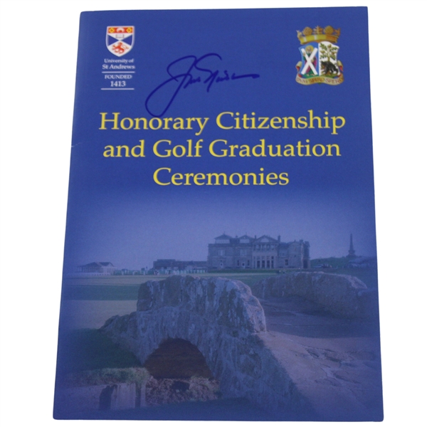 Jack Nicklaus Signed St Andrews Honorary Citizenship Award & Graduation Ceremonies Program JSA ALOA