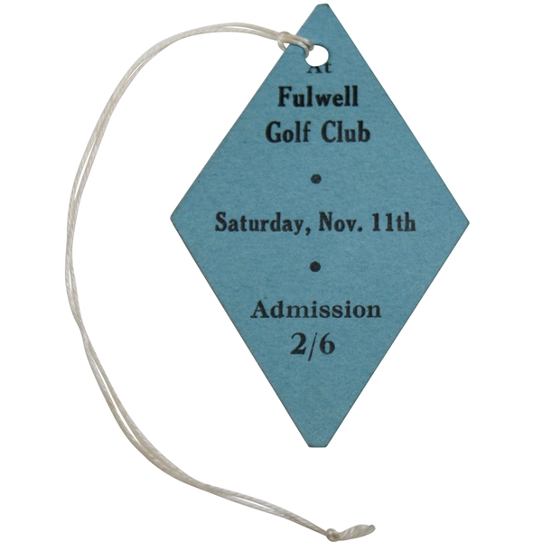 1939-40 Fulwell Golf Club Saturday November 11th Admission Ticket with Original String