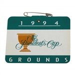 1994 The Presidents Cup Grounds Badge - Inaugural Event