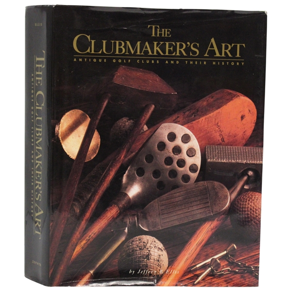 The Clubmakers Art 1997 Book by Author Jeffrey B. Ellis - Vol.1