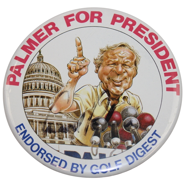 Arnold Palmer Signed Large Palmer for President Endorsed by Golf Digest Pin Back JSA ALOA