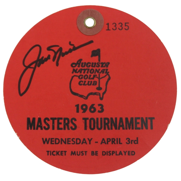 Jack Nicklaus Signed 1963 Masters Tournament Wednesday Ticket #1335 JSA ALOA