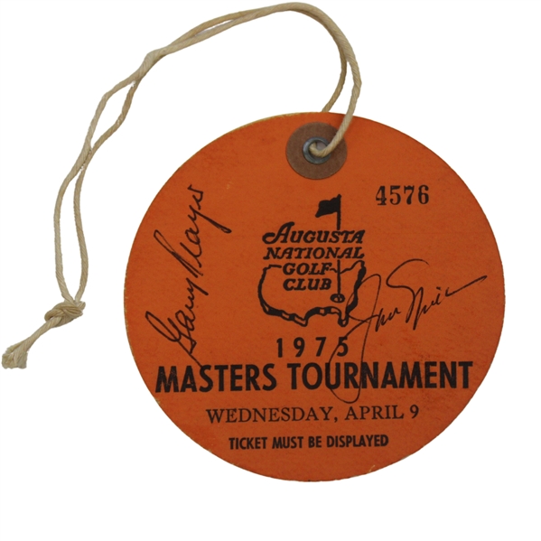 Jack Nicklaus & Gary Player Signed 1975 Masters Wednesday Ticket #4576 JSA ALOA