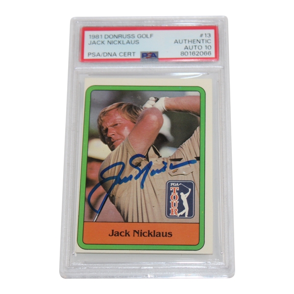 Jack Nicklaus Signed 1981 Donruss Golf Card #13 PSA/DNA #80162066 Auto Grade 10