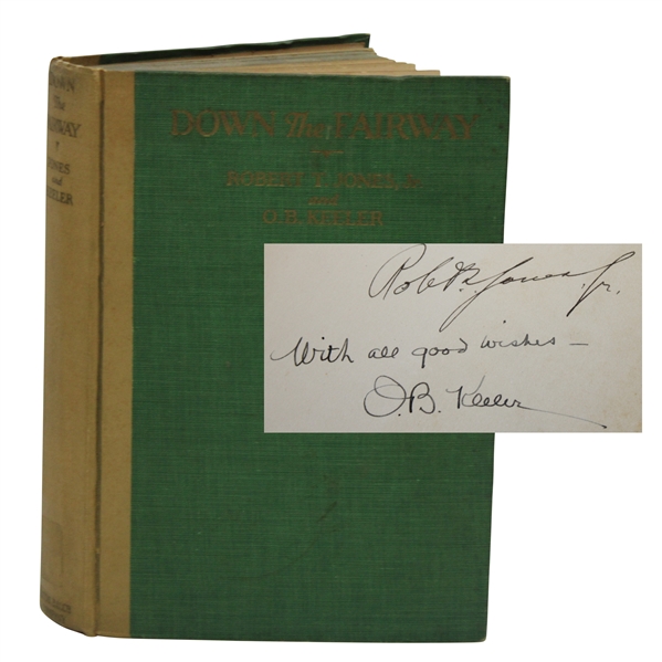 Bobby Jones & OB Keeler Dual Signed 1927 Down The Fairway 1st Ed Book JSA ALOA