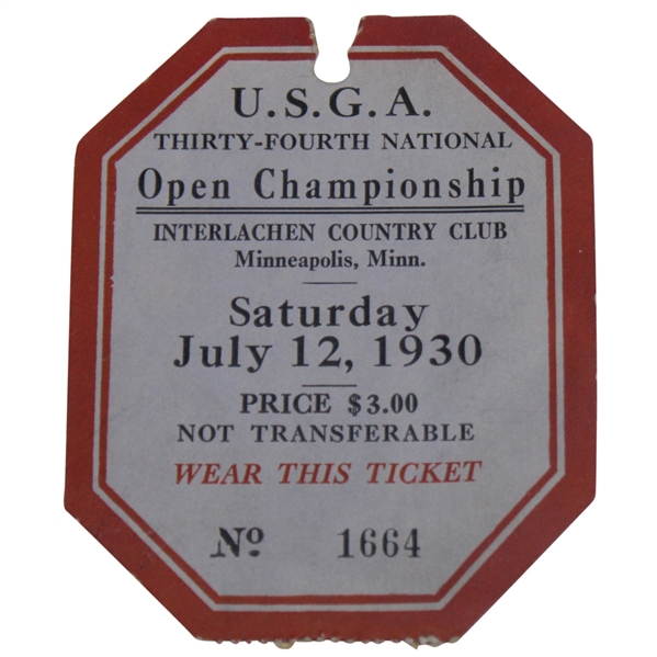 1930 US Open at Interlachen CC Final Rd Ticket # 1664 Bobby Jones Grand Slam 