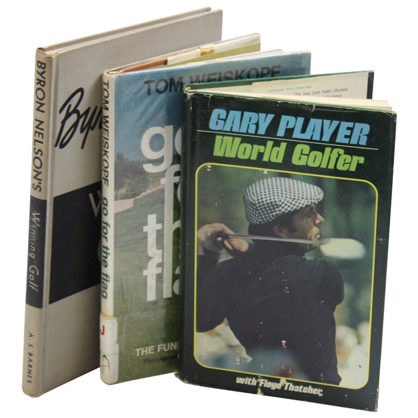 Lot of 3 Books - Gary Player World Golfer, Tom Weiskopf Go For The Flag, & Byron Nelsons Winning Golf