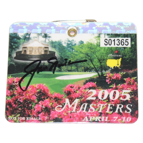 Jack Nicklaus Signed 2005 Masters Tournament SERIES Badge #S01365 - Final Masters & Tiger Win JSA ALOA