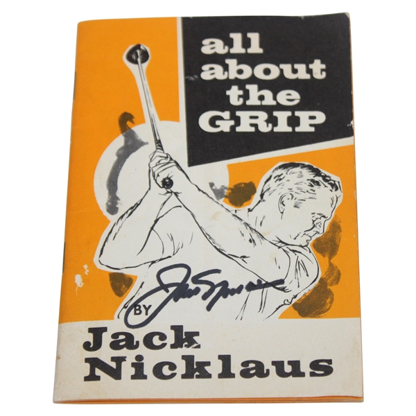 Jack Nicklaus Signed "All About The Grip" Booklet JSA ALOA