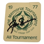 Jack Nicklaus Signed 1977 Memorial Tournament All Tournament Badge #7942 JSA ALOA