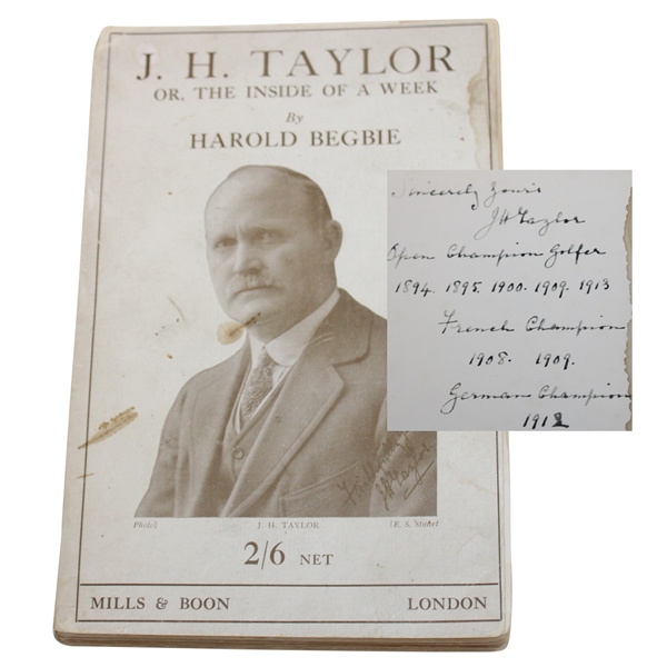 J.H. Taylor Signed 1925 Or. The Inside of a Week Book by Harold Begbie w/Championships Notation JSA ALOA 