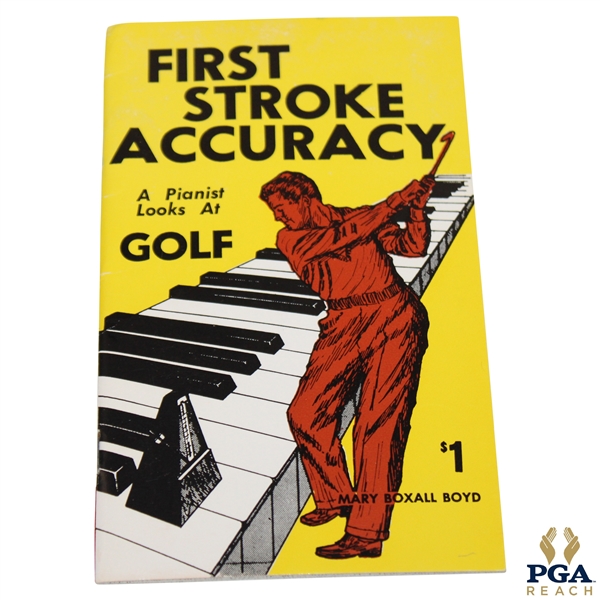 1959 First Stroke Accuracy A Pianist Looks at Golf Booklet by Mary Boxall Boyd Signed By Author