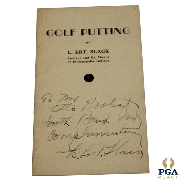 1935 Golf Putting Booklet by Lawyer & Ex Mayor of Indianapolis L. Ert. Slack to Otto Probst