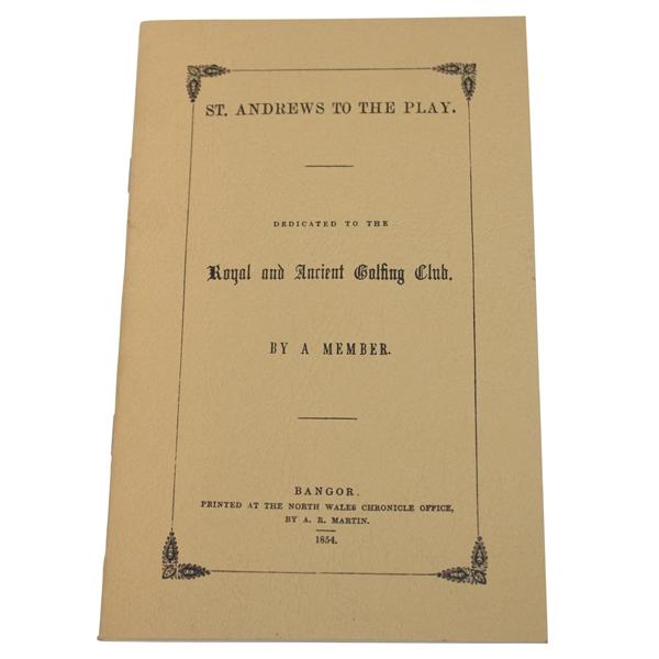 1994 St. Andrews To The Play - Dedicated to R&A Ltd Ed 40/300 Booklet - Facsimile of 1854 Booklet