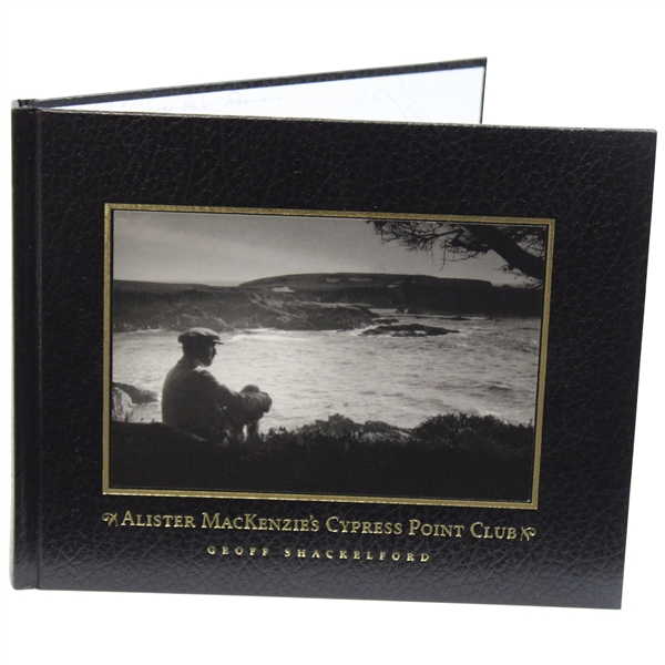 2000 Alister Mackenzies Cypress Point Club Book by Geoff Shackelford