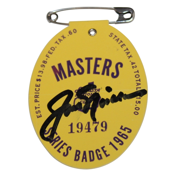 Jack Nicklaus Signed 1965 Masters Tournament SERIES Badge #19479 JSA ALOA