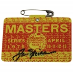 Jack Nicklaus Signed 1975 Masters Tournament SERIES Badge #14209 JSA ALOA