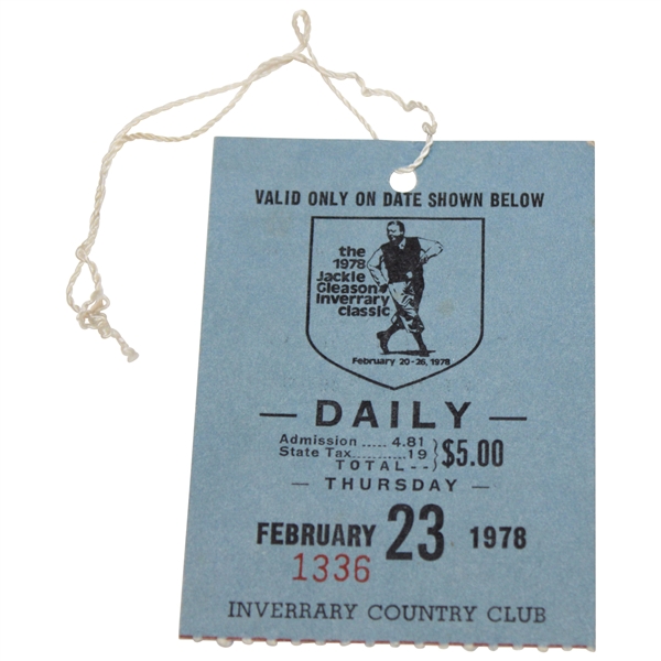 1978 Jackie Gleason Inverrary Classic Daily Ticket #1336 - Nicklaus Win