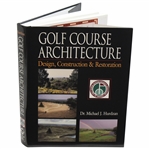 1996 'Golf Course Architecture: Design, Construction & Restoration' Book by Dr. Michael J. Hurdzan
