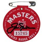 Jack Nicklaus Signed 1963 Masters Tournament SERIES Badge #15245 JSA ALOA