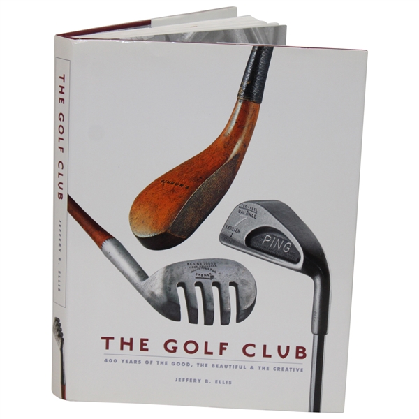 2003 The Golf Club 400 Years Of The Good, The Beautiful, & The Creative Signed by Author Jeffery Ellis