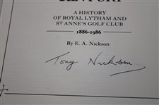 Royal Lytham & St Annes 'The Lytham Century' (1886-1986) Signed by Capt. Tony Nickson