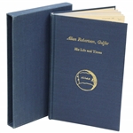 1985 Limited Ed 239/1055 'Allan Robertson, Golfer His Life And Times' Signed By Author Alistair Adamson