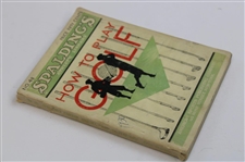 1930 'Spalding Athletic Library No. 4B How To Play Golf' Edited by Innis Brown