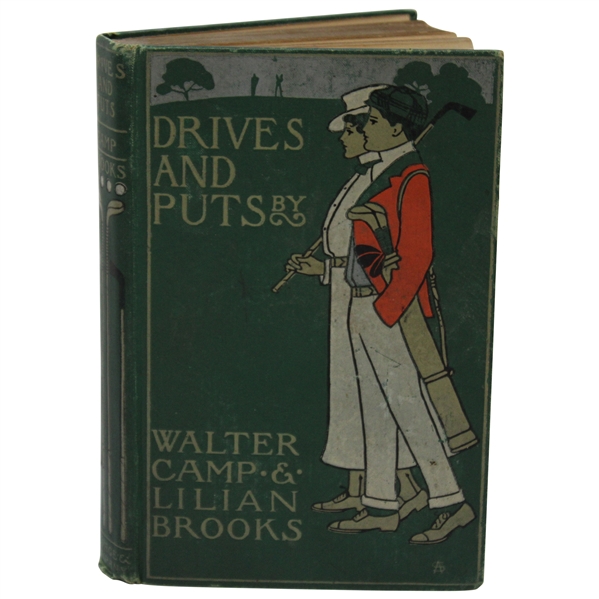1899 1St Ed Drives And Puts Walter Camp & Lilian Brooks