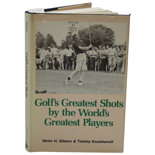 Gene Sarazens Personal 1981 Golfs Greatest Shots by the Worlds Greatest Players Signed by Author Nevin Gibson