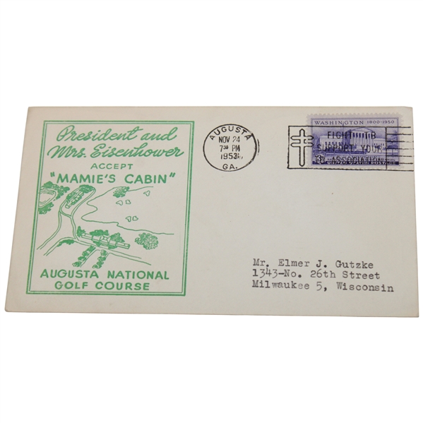 1953 Augusta National President & Mrs. Eisenhower Accept Mamies Cabin First Day  Cover