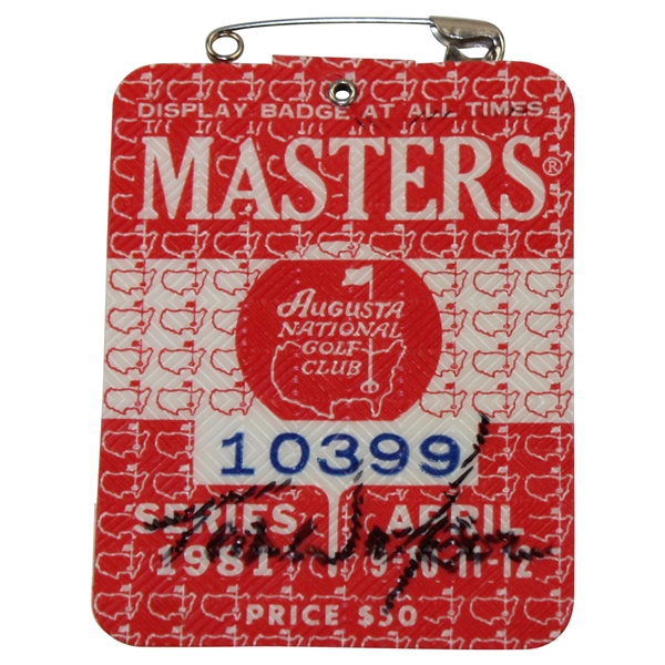 Tom Watson Signed 1981 Masters Tournament SERIES Badge #10399 JSA ALOA