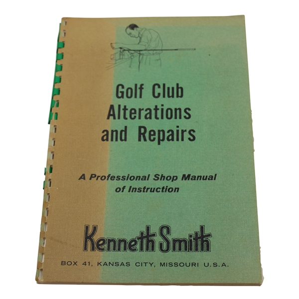 Kenneth Smith Golf Club Alterations and Repairs Manual 