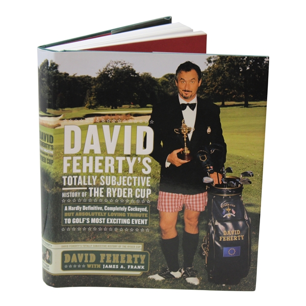 2004 David Fehertys Totally Subjective History of The Ryder Cup First Edition Book 