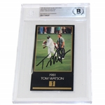 Tom Watson Signed Masters Collection 1981 GSV Golf Card - 1998 BAS Authentic AUTO
