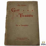 Golf Twaddle By A Twaddler